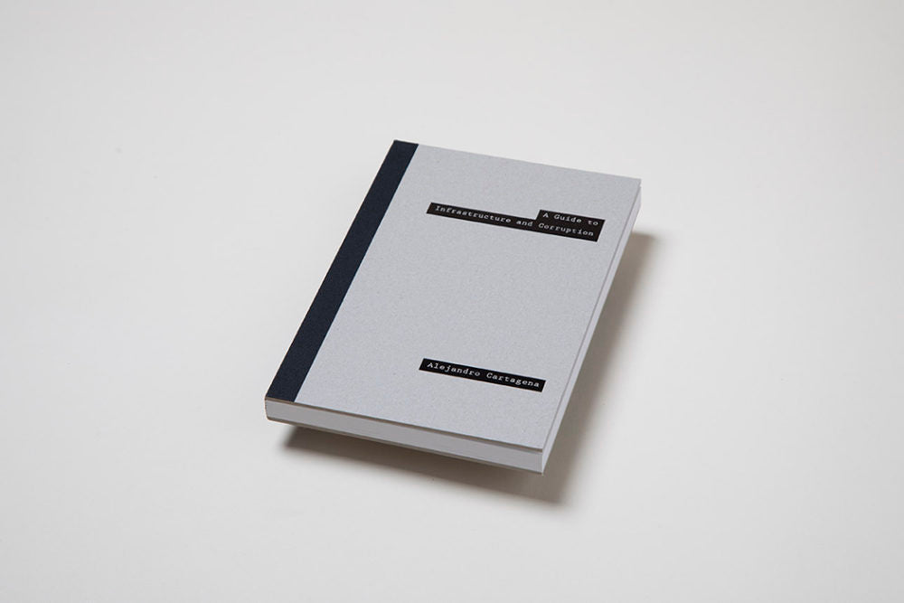 A Guide to Infrastructure and Corruption / Special Edition + Signed prints